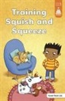 Leanna Koch, Mike Brownlow - Training Squish and Squeeze
