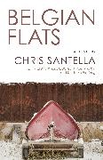 Chris Santella, Santella Chris - Belgian Flats