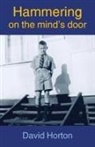 David Horton - Hammering on the mind's door