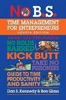 Ben Glass, Dan S. Kennedy - No B.S. Time Management for Entrepreneurs