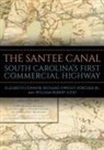 Elizabeth Connor, William Robert Judd, Richard Dwight Porcher - The Santee Canal