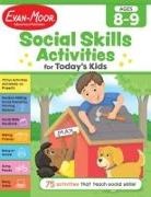 Evan-Moor Corporation - Social Skills Activities for Today's Kids, Ages 8 - 9 Workbook