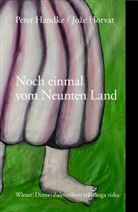 Peter Handke, Joze Horvat - Noch einmal vom Neunten Land