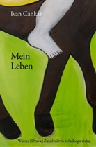 Ivan Cankar - Mein Leben