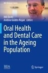 Mili Doshi, Geddis-Regan, Andrew Geddis-Regan - Oral Health and Dental Care in the Ageing Population