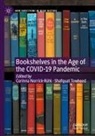 Corinna Norrick-Rühl, Towheed, Shafquat Towheed - Bookshelves in the Age of the COVID-19 Pandemic