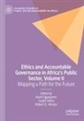 Isaiah Adisa, Robert E Hinson, Robert E. Hinson, Kemi Ogunyemi - Ethics and Accountable Governance in Africa's Public Sector, Volume II