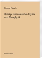 Roland Pietsch - Beiträge zur islamischen Mystik und Metaphysik