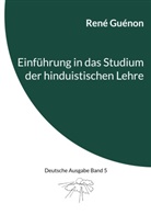 René Guénon, Ingo Steinke - Einführung in das Studium der hinduistischen Lehre
