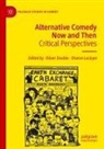 Oliver Double, Lockyer, Sharon Lockyer - Alternative Comedy Now and Then