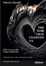 Kateryna Pylypchuk, Andreas Umland - The War that Changed Us