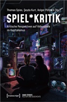 Seyda Kurt, Holger Pötzsch, Thomas Spies - Spiel*Kritik