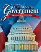 McGraw Hill - United States Government: Democracy in Action, Student Edition