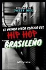 El Primer Disco del Hip Hop Brasileño