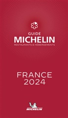 Manufacture française des pneumatiques Michelin, MICHELIN, Xxx - Guide Michelin : restaurants & hébergements : France 2024
