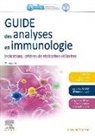 Assim, Sfi - Guide des analyses en immunologie : indications, critères de réalisation et limites