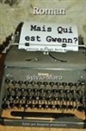 Sylvio Moro, Essaime S. M. - Mais qui est Gwenn?