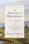 Thomas Watson, M. Keath - The Doctrine of Repentance