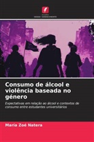 María Zoé Natera - Consumo de álcool e violência baseada no género