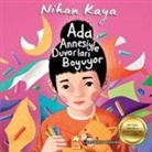 Nihan Kaya - Ada Annesiyle Duvarlari Boyuyor