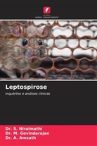 A. Amsath, Dr. A. Amsath, Dr. M. Govindarajan, M. Govindarajan, Dr. S. Niraimathi, S. Niraimathi - Leptospirose