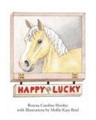 Horsley with Illustrations by Mollie - Happy Go Lucky!