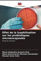 María Alejandra Asensio Ruiz, María Encarnación Morales Hernández, Manuel Soria Soto - Effet de la lyophilisation sur les probiotiques microencapsulés