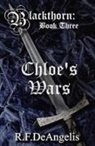 R F DeAngelis, R. F. Deangelis - Chloe's Wars