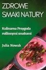 Julia Nowak - Zdrowe Smaki Natury