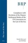 Natalie Klein, Jack McNally - Compliance with Decisions of the Dispute Settlement Bodies of the Un Convention on the Law of the Sea