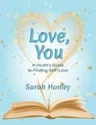 Sarah Hanley - Love, You