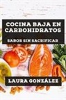 Laura González - Cocina Baja en Carbohidratos