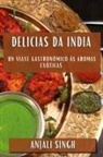 Anjali Singh - Delicias da India