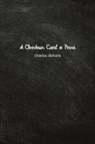 Charles Dickens - A Christmas Carol