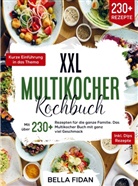 Bella  Fidan, Bella Fidan - XXL Multikocher Kochbuch