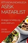 Hiroki Jónasson - Áttundaundarlega Asísk Matarlist