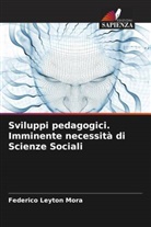 Federico Leyton Mora - Sviluppi pedagogici. Imminente necessità di Scienze Sociali