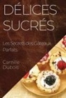 Camille Dubois - Délices Sucrés