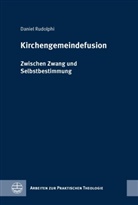 Daniel Rudolphi - Kirchengemeindefusion
