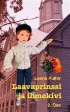 Leena Pulfer - Laavaprinssi ja ihmekivi