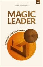 Josef Gundinger - MAGIC LEADER