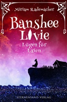Miriam Rademacher - Banshee Livie (Band 9): Lügen für Laien
