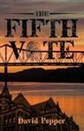 David Pepper - The Fifth Vote