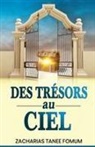Zacharias Tanee Fomum - Des Trésors au Ciel