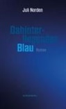 Juli Norden - Dahinterliegendes Blau