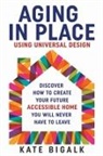 Kate Bigalk - Aging In Place