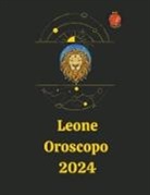 Angeline Rubi and Alina A. Rubi - Leone Oroscopo 2024