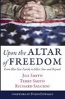 Richard Salcido, Jill Smith, Terry Smith - Upon the Altar of Freedom
