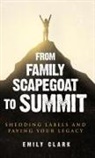Emily Clark - From Family Scapegoat to Summit