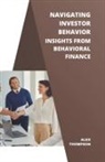 Alex Thompson - Navigating Investor Behavior